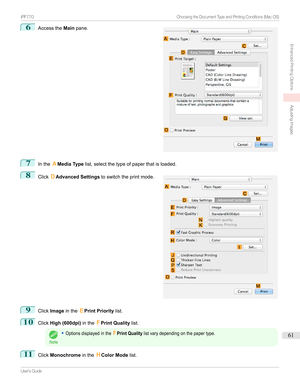 Page 616
Accessthe Mainpane.7
Inthe AMedia Type list,selectthetypeofpaperthatisloaded.
8

Click DAdvanced Settings toswitchtheprintmode.
9
ClickImage inthe EPrint Priority list.
10
ClickHigh (600dpi) intheFPrint Quality list.
Note
