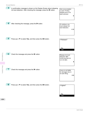 Page 6043
AconfirmationmessageisshownontheDisplayScreenaboutreleasing
inkleveldetection.Aftercheckingthemessage,pressthe /