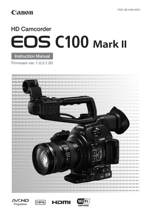 Page 1Instruction Manual
HD Camcorder
PUB. DIE-0463-002A
Firmware ver. 1.0.2.1.00 
