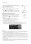 Page 64Adjusting the Aperture
64
3 Open the [Iris Increment] submenu to select the increment scale 
to use when adjusting the aperture.
[~ Camera Setup] > [Iris] > [Iris Increment]
4 Select [1/2 stop], [1/3 stop] or [Fine] and then press the joystick.
5 Turn the control dial to adjust the aperture.
• The selected aperture value will appear on the lower left of the screen.
• When [~ Camera Setup] > [Iris] > [Iris Increment] is set to [Fine], 
the actual increments will be smaller than 1/3 stop but the onscreen...