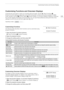 Page 123123
Customizing Functions and Onscreen Displays
Customizing Functions and Onscreen Displays
Customize the camcorder to match your shooting style and needs. Use the [wOther Functions]  > 
[Custom Function] setting to adjust how some of the camcorder’s controls and functions operate in   
mode. Similarly, use the [ £LCD/VF Setup] > [Custom Display 1] or [Custom Display 2] setting to customize 
the onscreen displays that  appear during recording. You can save  these preferences along with other menu...