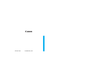 Page 116Wired LAN Instruction Manual
E
INSTRUCTION
MANUAL
CPX-E011-003 © CANON INC. 2015 