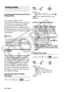 Page 60
60 • Photos
Printing Photos
Printing Photos 
You can print images on the 
camcorder’s memory card by inserting it 
into the memory card slot of a printer 
compatible with DPOF (Digital Print 
Order Format). You can mark in advance 
the still images you want to print and set 
the desired number of copies as a print 
order ( 60).
NOTES
• For more information, refer to the 
printer’s instruction manual.
• About DPOF:  DPOF is a specification that 
allows you to specify  the still images and 
information to...