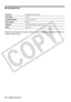 Page 98
98 • Additional Information
NB-2LH Battery Pack
Weight and dimensions are approximate. Errors and omissions excepted. Subject to 
change without notice.
Battery type   Rechargeable Lithium Ion Battery
Rated voltage   7.4 V DC
Operating temperature  0 – 40 °C (32 – 104 °F)
Battery capacity   720 mAh
Dimensions   33.3 x 16.2 x 45.2 mm (1.3 x 0.64 x 1.8 in.)
Weight   43 g (1.5 oz.)
C
O
P
Y  