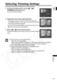 Page 119
119
Printing
E
Selecting Trimming Settings
Set the print style before changing the trimming settings.
1. In the print setting menu, select ( ,  ) [TRIMMING] and press ( ).
The trimming frame appears.
2. Change the size of the trimming frame.
• Move the zoom lever toward  T to shrink the frame, and 
toward  W to enlarge it. Press ( ) to change the orientation 
of the frame (portrait/landscape).
• To cancel the trimming settings, move the zoom lever toward 
W  until the trimming frame disappears.
3. Move...