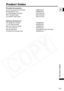 Page 139
139
Additional Information
E
Product Codes
Provided AccessoriesCA-570 Compact Power Adapter  8468A002AA
BP-208 Battery Pack 0802B002AA
WL-D86 Wireless Controller D83-0722-000
MTC-100 Multi Cable D82-0790-000
IFC-300PCU USB Cable D82-0710-001
Optional AccessoriesCG-300 Battery Charger 0784B002AA
TL-H37 Tele-converter 8835A001AA
WD-H37C Wide-converter 1305B001AA
FS-H37U Filter Set 8837A001AA
WS-20 Wrist Strap 3118A002AA (D81-0190-202)
SC-2000 Soft Carrying Case 9389A001AA  