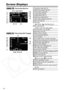 Page 18
18
Screen Displays
 Recording MoviesOperating mode ( 12)
Recording program ( 46)
White balance ( 64)
Image effect ( 66)
Digital effects ( 71)
Recording mode ( 61)
Still image quality/size ( 76)
Self timer ( 59)
Disc type  DVD-R,   DVD-RW ( 6)
Disc specification 
(VIDEO mode, VR mode) ( 6)
Finalized disc mark ( 98)
Recording reminder
Recording Still ImagesManual focus ( 54)
Image stabilizer ( 81)
Disc operation
Time code (hours : minutes : seconds)
Remaining recording time on disc ( 33)
Widescreen mode (...