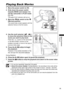 Page 39
39
Basic Functions
Playback
E
PlaybackPlaying Back Movies
1. Move the power switch to ON.
2. Slide down the power switch towards MODE and release it to 
set the camcorder in PLAY mode 
(11).
The green PLAY indicator will turn on.
3. Move the  /  switch to the   (Movies) position.
The scene index screen appears with the 
selection frame on the first scene.
4. Use the multi selector ( ,  ) to move the selection frame to the 
scene you want to play back.
Press the + or - button on the camcorder 
or the...