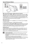 Page 40
40
Special Playback Modes
 Fast Forward Playback /   Fast Reverse PlaybackDuring playback, press the   or   button on the camcorder or the SEARCH   or  SEARCH button on the wireless controller. Repeatedly press the button to increase 
the playback speed. Fast forward playback will start at 1.5x the normal playback speed 
and will increase to 5x, 15x and 25x normal speed with each press of the button. Fast 
reverse playback will start at 2.5x the normal playback speed and will increase to 5x, 15x 
and...