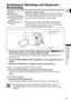 Page 67
67
Advanced Features
Changing the FUNC. Settings
E
Continuous Shooting and Exposure 
Bracketing
1. Set the camcorder to record still images on the card ( / ) and set the mode dial to a position other than  .
If you are recording still images on the disc ( ), change the media for the still 
images ( 36).
2. Press the DRIVE MODE button repeatedly to cycle between the drive modes.
3. Press the PHOTO button halfway to activate the autofocus.
Continuous Shooting/High-Speed Continuous Shooting: 
4. Press the...