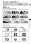 Page 71
71
Advanced Features
Changing the FUNC. Settings
E
Using the Digital Effects
The digital effects include faders, video effects, multi-image screen and card mix. All 
digital effects are available only when recording movies ( ), except for the   
[BLK & WHT] (Black and White) effect, which is available also when recording still images 
(). 
Faders ( 72)
Begin or end scenes with a fade to or from black.
Effects ( 73)
Add flavor to your recordings. Sound will be recorded normally.Fade Trigger (FADE-T) Wipe...