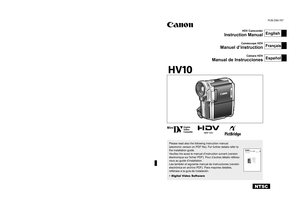Page 1HDV Camcorder
Instruction Manual
Caméscope HDV
Manuel d’instruction
Cámara HDV
Manual de Instrucciones
MiniDigital
Video
Cassette
CANON INC.
U.S.A. CANON U.S.A.\
, INC. NEW Jy
(RSEY OFFICE100 Jamesburg Road, Jy
Dmesburg, NJ 08\
831 USA
CANON U.S.A.\
, INC. CHICAGy
2 OFFICE
100 Park Blvd., Itasca, IL 601\
43 USA 
CANON U.S.A.\
, INC. LOS AN\
GELES OFFICE
15955 Alton Parkway, Irvine, CA 92618\
 USA
CANON U.S.A.\
, INC. HONOLUy
/U OFFICE
210 Ward Avenue, Suite \
200, Honoluy
Ou, Hl 96814 Uy
6A
� If you have...