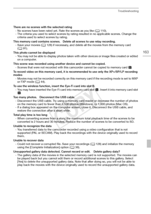 Page 163Troubleshooting
163
There are no scenes with the selected rating- No scenes have been rated yet. Rate the scenes as you like ( 0110).
- The criteria you used to select scenes by rating resulted in no applicable scenes. Change the  criteria used to select scenes by rating.
This memory card contains scenes.   Delete all scenes to use relay recording. - Save your movies ( 0128) if necessary, and delete all the movies from the memory card 
( 0 91).
This photo cannot be displayed - You may not be able to...