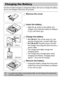 Page 1414
Use the included charger to charge the battery. Be sure to charge the battery 
as it is not charged at the time of purchase.
Remove the cover.
Insert the battery.
zAlign the o marks on the battery and 
charger, then insert the battery by sliding it 
in ( ) and down ( ).
Charge the battery.
zFor CB-2LV: Flip out the plug ( ) and 
plug the charger into a power outlet ( ).
zFor CB-2LVE: Plug the power cord into 
the charger, then plug the other end into a 
power outlet.
XThe charge lamp lights orange and...