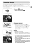 Page 2929
The camera will determine the subject and shooting conditions, and select the 
best settings for the scene. The audio will record in stereo.
If you continue shooting for a long time, the camera may become warm. This 
is not a malfunction.
Choose A mode.
zSet the mode switch to A.
Compose the shot.
zMoving the zoom lever toward i will 
zoom in on your subject, making it appear 
larger. Moving the lever toward j will 
zoom out from your subject, making it 
appear smaller.
Shoot.
zPress the movie...