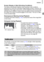 Page 45Indicator
45
Screen Display in Dark Shooting ConditionsThe display automatically brightens when shooting in dark conditions, 
allowing you to check the composition (Night Display function). However, the 
brightness of the image on the screen, and the brightness of the actual image 
recorded may be different. Screen noise may appear and the movement of 
the subject may appear somewhat jagged on the screen. This has no effect 
on the recorded image.
Overexposure Warning during Playback
In Detailed...