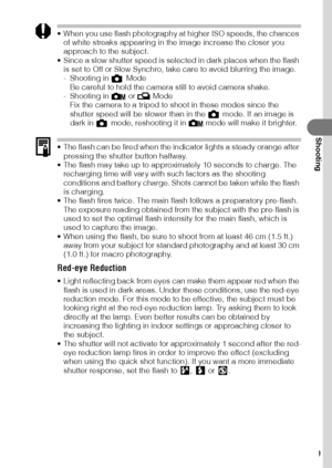 Page 6159
Shooting
 When you use flash photography at higher ISO speeds, the chances 
of white streaks appearing in the image increase the closer you 
approach to the subject.
 Since a slow shutter speed is selected in dark places when the flash 
is set to Off or Slow Synchro, take care to avoid blurring the image.
- Shooting in   Mode
Be careful to hold the camera still to avoid camera shake.
- Shooting in   or   Mode
Fix the camera to a tripod to shoot in these modes since the 
shutter speed will be slower...