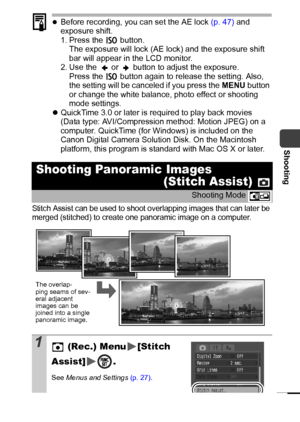 Page 4543
Shooting
zBefore recording, you can set the AE lock (p. 47) and 
exposure shift.
1. Press the   button.
The exposure will lock (AE lock) and the exposure shift 
bar will appear in the LCD monitor.
2. Use the   or   button to adjust the exposure.
Press the   button again to release the setting. Also, 
the setting will be canceled if you press the MENU button 
or change the white balance, photo effect or shooting 
mode settings.
zQuickTime 3.0 or later is required to play back movies 
(Data type:...