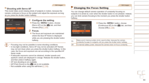 Page 6060
Before Use
Basic Guide
Advanced Guide
Camera Basics
Auto mode / Hybrid 
Auto mode
Other Shooting 
Modes
P Mode
Playback Mode
Wi-Fi Functions
Setting Menu
Accessories
Appendix
Index
Before Use
Basic Guide
Advanced Guide
Camera Basics
Auto mode / Hybrid 
Auto mode
Other Shooting 
Modes
P Mode
Playback Mode
Wi-Fi Functions
Setting Menu
Accessories
Appendix
Index
Still Images
Shooting with Servo AFThis mode helps avoid missing shots of subjects in motion, because the 
camera continues to focus on the...