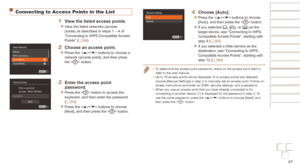 Page 9797
Before Use
Basic Guide
Advanced Guide
Camera Basics
Auto mode / Hybrid 
Auto mode
Other Shooting 
Modes
P Mode
Playback Mode
Wi-Fi Functions
Setting Menu
Accessories
Appendix
Index
Before Use
Basic Guide
Advanced Guide
Camera Basics
Auto mode / Hybrid 
Auto mode
Other Shooting 
Modes
P Mode
Playback Mode
Wi-Fi Functions
Setting Menu
Accessories
Appendix
Index
Connecting to Access Points in the List
1 View the listed access points.
zzView the listed networks (access 
points) as described in steps 1 – 4...