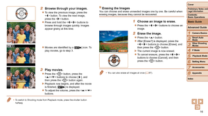 Page 1616
1
2
3
4
5
6
7
8
Cover
Preliminary Notes and Legal Information
Contents:  
Basic Operations
Advanced Guide
Camera Basics
Smart Auto 
Mode
Other Shooting 
Modes
P Mode
Setting Menu
Accessories
Appendix
Index
Basic Guide
Playback Mode
Erasing the ImagesYou can choose and erase unneeded images one by one. Be careful when 
erasing images, because they cannot be recovered.
1 Choose an i mage to erase.
zzPress the  buttons to choose an 
image.
2 Erase the image.
zzPress the  button.
zzAfter [Erase?] is...