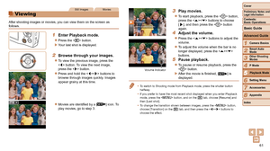 Page 6161
1
2
3
4
5
6
7
8
Cover
Preliminary Notes and Legal Information
Contents:  
Basic Operations
Advanced Guide
Camera Basics
Smart Auto 
Mode
Other Shooting 
Modes
P Mode
Setting Menu
Accessories
Appendix
Index
Basic Guide
Playback Mode
3 Play movies.
zzTo start playback, press the  button, 
press the  buttons to choose  
[
], and then press the  button 
again.
4 Adjust the v olume.
zzPress the  buttons to adjust the 
volume.
zzTo adjust the volume when the bar is no 
longer displayed, press the < o>...