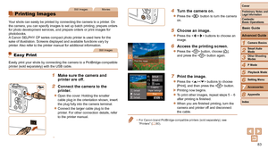 Page 8383
1
2
3
4
5
6
7
8
Cover
Preliminary Notes and Legal Information
Contents:  
Basic Operations
Advanced Guide
Camera Basics
Smart Auto 
Mode
Other Shooting 
Modes
P Mode
Setting Menu
Accessories
Appendix
Index
Basic Guide
Playback Mode
4 Turn the camera on.
zzPress the  button to turn the camera 
on.
5 Choose an i mage.
zzPress the  buttons to choose an 
image.
6 Access the printing screen.
zzPress the  button, choose [c],   
and press the  button again.
7 Print the image.
zzPress the  buttons to choose...