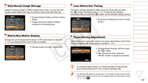 Page 106106
1
2
3
4
5
6
7
8
9
Cover 
Preliminary Notes and 
Legal Information
Contents: Basic 
Operations
Advanced Guide
Camera Basics
Smart Auto 
Mode
Other Shooting 
Modes
Playback Mode
Wi-Fi Functions
Setting Menu
Accessories
Appendix
Index
Basic Guide
P Mode
Lens Retraction Timing
The lens is normally retracted for safety about one minute after you pre\
ss 
the  button in Shooting mode (=  25). To have the lens retracted 
immediately after you press the  button, set the retraction timing to [0 sec.]....