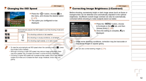 Page 5252
1
2
3
4
5
6
7
8
9
Cover 
Preliminary Notes and 
Legal Information
Contents: Basic 
Operations
Advanced Guide
Camera Basics
Smart Auto 
Mode
Other Shooting 
Modes
Playback Mode
Wi-Fi Functions
Setting Menu
Accessories
Appendix
Index
Basic Guide
P Mode
Still Images
Correcting Image Brightness (i-Contrast)
Before shooting, excessively bright or dark image areas (such as faces \
or 
backgrounds) can be detected and automatically adjusted to the optimal \
brightness.
	Insufficient	overall	image	contrast...