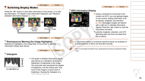 Page 6666
1
2
3
4
5
6
7
8
9
Cover 
Preliminary Notes and 
Legal Information
Contents: Basic 
Operations
Advanced Guide
Camera Basics
Smart Auto 
Mode
Other Shooting 
Modes
Playback Mode
Wi-Fi Functions
Setting Menu
Accessories
Appendix
Index
Basic Guide
P Mode
Still ImagesMovies
Switching Display Modes
Press the  button to view other information on the screen, or to hide 
the information. For details on the information displayed, see “Playb\
ack 
(Detailed Information Display)” ( =
  129).
No Information...
