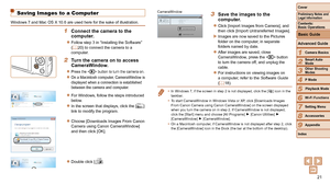 Page 2121
1
2
3
4
5
6
7
8
9
Cover
Preliminary	Notes	and	Legal	Information
Contents:		
Basic	Operations
Advanced	Guide
Camera	Basics
Smart
	Auto	Mode
Other	Shooting	Modes
P	Mode
Wi-Fi	Functions
Setting	Menu
Accessories
Appendix
Index
Basic	Guide
Playback	Mode
Saving Images to a Computer
Windows 7 and Mac OS X 10.6 are used here for the sake of illustration.
1	 Connect	the	camera	to	the	computer.
zzFollow step 3 in “Installing the Software” 
(=  20) to connect the camera to a 
computer.
2	 Turn	the	camera	on	to...