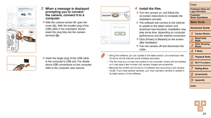 Page 2424
1
2
3
4
5
6
7
8
9
Cover
Preliminary	Notes	and	Legal	Information
Contents:		
Basic	Operations
Advanced	Guide
Camera	Basics
Smart
	Auto	Mode
Other	Shooting	Modes
P	Mode
Wi-Fi	Functions
Setting	Menu
Accessories
Appendix
Index
Basic	Guide
Playback	Mode
4	 Install	the	files.
zzTurn the camera on, and follow the 
on-screen instructions to complete the 
installation process.
XXThe software will connect to the Internet 
to update to the latest version and 
download new functions. Installation may 
take some...