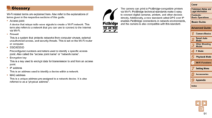 Page 9191
1
2
3
4
5
6
7
8
9
Cover
Preliminary	Notes	and	Legal	Information
Contents:		
Basic	Operations
Advanced	Guide
Camera	Basics
Smart
	Auto	Mode
Other	Shooting	Modes
P	Mode
Wi-Fi	Functions
Setting	Menu
Accessories
Appendix
Index
Basic	Guide
Playback	Mode
Cover
Advanced	Guide
6Wi-Fi	Functions
Glossar y
Wi-Fi related terms are explained here. Also refer to the explanations of 
terms given in the respective sections of this guide.
•	 Access point
A device that relays radio wave signals to create a Wi-Fi...