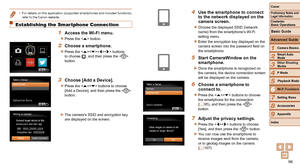 Page 9696
1
2
3
4
5
6
7
8
9
Cover
Preliminary Notes and 
Legal Information
Contents:  
Basic Operations
Advanced Guide
Camera Basics
Smart Auto 
Mode
Other Shooting 
Modes
P Mode
Wi-Fi Functions
Setting Menu
Accessories
Appendix
Index
Basic Guide
Playback Mode
Cover
Advanced Guide
6Wi-Fi Functions
•	 For details on this application (supported smartphones and included functions), 
refer to the Canon website.
Establishing the Smartphone Connection
1 Access the Wi-Fi menu.
zzPress the  button.
2 Choose a...