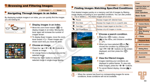 Page 6969
1
2
3
4
5
6
7
8
9
Cover
Preliminary	Notes	and	Legal	Information
Contents:		
Basic	Operations
Advanced	Guide
Camera	Basics
Smart
	Auto	Mode
Other	Shooting	Modes
P	Mode
Wi-Fi	Functions
Setting	Menu
Accessories
Appendix
Index
Basic	Guide
Playback	Mode
Cover
5
Advanced	Guide
Playback	Mode
Browsing and Filtering Images
Still ImagesMovies
Navigating Through Images in an Index
By displaying multiple images in an index, you can quickly find the images 
you are looking for.
1	 Display	images	in	an	index....