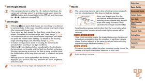 Page 2727
Still Images/Movies
• If the camera is turned on while the  button is held down, the 
camera will no longer sound. To activate sounds again, press the 
 button and choose [Mute] on the [3] tab, and then press 
the  buttons to choose [Off].
Still Images
• A blinking [] icon warns that images are more likely to be blurred 
by camera shake. In this case, mount the camera on a tripod or take 
other measures to keep it still.
•
 If your shots are dark despite the flash firing, move closer to the 
subject....