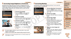 Page 103103
1
2
3
4
6
7
8
9
Preliminary Notes and 
Legal Information
Contents: Basic 
OperationsCamera Basics
Auto Mode/Hybrid 
Auto Mode
Other Shooting 
Modes
Wi-Fi Functions
Setting Menu
Accessories
Appendix
Index
Basic Guide
P Mode
Cover 
5
Advanced Guide
Playback Mode
Still Images
Correcting Image Brightness (i-Contrast)
Excessively dark image areas (such as faces or backgrounds) can be 
detected	and	automatically	adjusted	to	the	optimal	brightness.	Insufficient	overall image contrast is also automatically...