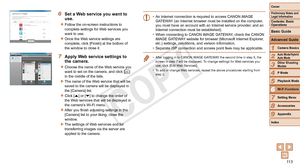 Page 11311 3
1
2
3
4
5
7
8
9
Preliminary Notes and 
Legal Information
Contents: Basic 
OperationsCamera Basics
Auto Mode/Hybrid 
Auto Mode
Other Shooting 
Modes
Playback Mode
Setting Menu
Accessories
Appendix
Index
Basic Guide
P Mode
Cover 
Advanced Guide
6Wi-Fi Functions
6 Set a Web service you want to 
use.
zzFollow the on-screen instructions to 
complete settings for Web services you 
want to use.
zzOnce the Web service settings are 
complete, click [Finish] at the bottom of 
the window to close it.
7 Apply...