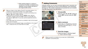 Page 127127
1
2
3
4
5
7
8
9
Preliminary Notes and 
Legal Information
Contents: Basic 
OperationsCamera Basics
Auto Mode/Hybrid 
Auto Mode
Other Shooting 
Modes
Playback Mode
Setting Menu
Accessories
Appendix
Index
Basic Guide
P Mode
Cover 
Advanced Guide
6Wi-Fi Functions
XXAfter sending images to a camera or 
smartphone, [Transfer completed] will be 
displayed, and the display will return to 
the image transfer screen.
•	 Keep your fingers or other objects off the Wi-Fi transmitter-receiver (=  4). 
Covering...