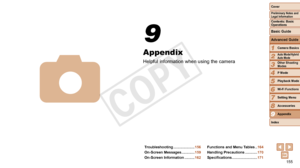 Page 155155
1
2
3
4
5
6
7
8
Preliminary Notes and 
Legal Information
Contents: Basic 
OperationsCamera Basics
Auto Mode/Hybrid 
Auto Mode
Other Shooting 
Modes
Playback Mode
Wi-Fi Functions
Setting Menu
Accessories
Index
Basic Guide
P Mode
Cover 
Advanced Guide
9Appendix
Appendix
Helpful information when using the camera
9
4
Troubleshooting ..................... 156
On-Screen Messages
 ............. 159
On-Screen Information
 .......... 162 Functions and Menu Tables
 ..
164
Handling Precautions
 ...............