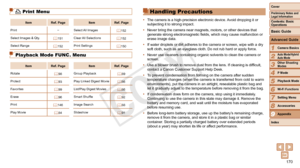 Page 170170
1
2
3
4
5
6
7
8
Preliminary Notes and 
Legal Information
Contents: Basic 
OperationsCamera Basics
Auto Mode/Hybrid 
Auto Mode
Other Shooting 
Modes
Playback Mode
Wi-Fi Functions
Setting Menu
Accessories
Index
Basic Guide
P Mode
Cover 
Advanced Guide
9Appendix
2 Print Menu
Item Ref. Page ItemRef. Page
Print –
Select All Images
=
  152
Select Images & Qty. =
  151Clear All Selections
=  152
Select Range =
  152Print Settings
=  150
Playback Mode FUNC. Menu
ItemRef. Page ItemRef. Page
Rotate =
  98Group...
