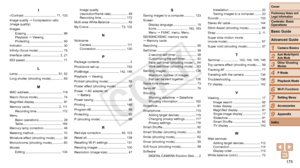 Page 175175
1
2
3
4
5
6
7
8
9
Preliminary Notes and 
Legal Information
Contents: Basic 
Operations
Advanced Guide
Camera Basics
Auto Mode/Hybrid 
Auto Mode
Other Shooting 
Modes
Playback Mode
Wi-Fi Functions
Setting Menu
Accessories
Appendix
Basic Guide
P Mode
Cover 
Index
I
i-Contrast .....................................71, 103
Image quality  " Compression ratio 
(image quality)
Images
Erasing
 .......................................... 96
Playback " Viewing
Protecting...