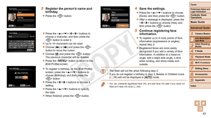 Page 4343
1
3
4
5
6
7
8
9
Preliminary Notes and 
Legal Information
Contents: Basic 
OperationsCamera Basics
Other Shooting 
Modes
Playback Mode
Wi-Fi Functions
Setting Menu
Accessories
Appendix
Index
Basic Guide
P Mode
Cover 
Advanced Guide
2Auto Mode/Hybrid 
Auto Mode
3 Register the person’s name and 
birthday.
zzPress the  button.
zzPress the  buttons to 
choose a character, and then press the 
 button to enter it.
zzUp to 10 characters can be used.
zzChoose [] or [] and press the  
button to move the...