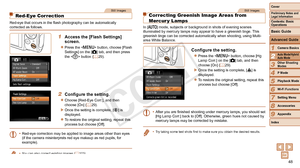 Page 4848
1
3
4
5
6
7
8
9
Preliminary Notes and 
Legal Information
Contents: Basic 
OperationsCamera Basics
Other Shooting 
Modes
Playback Mode
Wi-Fi Functions
Setting Menu
Accessories
Appendix
Index
Basic Guide
P Mode
Cover 
Advanced Guide
2Auto Mode/Hybrid 
Auto Mode
Still Images
Red-Eye Correction
Red-eye that occurs in the flash photography can be automatically 
corrected as follows.
1 Access the [Flash Settings] 
screen.
zzPress the  button, choose [Flash 
Settings] on the [4] tab, and then press 
the...