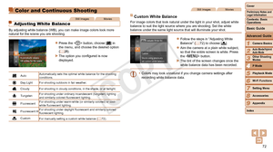 Page 7272
1
2
3
5
6
7
8
9
Preliminary Notes and 
Legal Information
Contents: Basic 
OperationsCamera Basics
Auto Mode/Hybrid 
Auto Mode
Other Shooting 
Modes
Playback Mode
Wi-Fi Functions
Setting Menu
Accessories
Appendix
Index
Basic Guide
Cover 
Advanced Guide
4P Mode
Color and Continuous Shooting
Still ImagesMovies
Adjusting White Balance
By adjusting white balance (WB), you can make image colors look more 
natural for the scene you are shooting.
zzPress the  button, choose [] in 
the menu, and choose the...