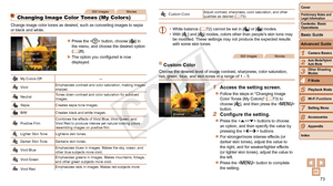 Page 7373
1
2
3
5
6
7
8
9
Preliminary Notes and 
Legal Information
Contents: Basic 
OperationsCamera Basics
Auto Mode/Hybrid 
Auto Mode
Other Shooting 
Modes
Playback Mode
Wi-Fi Functions
Setting Menu
Accessories
Appendix
Index
Basic Guide
Cover 
Advanced Guide
4P Mode
Still ImagesMovies
Changing Image Color Tones (My Colors)
Change image color tones as desired, such as converting images to sepia \
or black and white.
zzPress the  button, choose [] in 
the menu, and choose the desired option 
(=
  28).
XXThe...