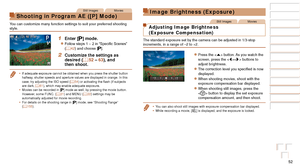 Page 5252
Before Use
Basic Guide
Advanced Guide
Camera Basics
Auto Mode / Hybrid 
Auto Mode
Other Shooting 
Modes
P Mode
Playback Mode
Wi-Fi Functions
Setting Menu
Accessories
Appendix
Index
Before Use
Basic Guide
Advanced Guide
Camera Basics
Auto Mode / Hybrid 
Auto Mode
Other Shooting 
Modes
P Mode
Playback Mode
Wi-Fi Functions
Setting Menu
Accessories
Appendix
Index
Still ImagesMovies
Shooting in Program AE ([P] Mode)
You can customize many function settings to suit your preferred shooting \
style.
1 Enter...