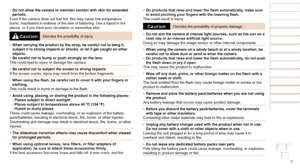 Page 77
Before Use
Basic Guide
Advanced Guide
Camera Basics
Auto Mode / Hybrid 
Auto Mode
Other Shooting 
Modes
P Mode
Playback Mode
Wi-Fi Functions
Setting Menu
Accessories
Appendix
Index
•	Do not allow the camera to maintain contact with skin for extended 
periods.
Even if the camera does not feel hot, this may cause low-temperature 
burns, manifested in redness of the skin or blistering. Use a tripod in \
hot 
places, or if you have poor circulation or insensitive skin.
CautionDenotes the possibility of...