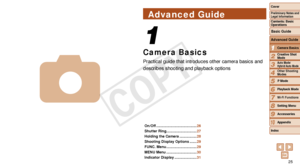 Page 2525
2
3
4
5
6
7
8
9
10
Cover 
Preliminary Notes and 
Legal Information
Contents: Basic 
OperationsCreative Shot 
Mode
Auto Mode/ 
Hybrid Auto Mode
Other Shooting 
Modes
Playback Mode
Wi-Fi Functions
Setting Menu
Accessories
Appendix
Index
Basic Guide
P Mode
1Camera Basics
Advanced Guide
Camera Basics
Practical guide that introduces other camera basics and 
describes shooting and playback options
1
4
Advanced Guide
On/Off ........................................ 26
Shutter Ring...