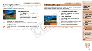 Page 7272
1
2
3
4
5
7
8
9
10
Cover 
Preliminary Notes and 
Legal Information
Contents: Basic 
OperationsCamera Basics
Creative Shot 
Mode
Auto Mode/ 
Hybrid Auto Mode
Other Shooting 
Modes
Wi-Fi Functions
Setting Menu
Accessories
Appendix
Index
Basic Guide
P Mode
Advanced Guide
6Playback Mode
Still ImagesMovies
Viewing Slideshows
Automatically play back images from a memory card as follows. Each 
image is displayed for about three seconds.
Start a slideshow.
zzTouch [ H] and choose [
.] in the 
menu (=  29)....